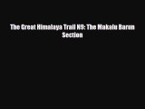 Download The Great Himalaya Trail N9: The Makalu Barun Section Ebook