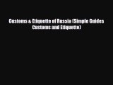 Download Customs & Etiquette of Russia (Simple Guides Customs and Etiquette) PDF Book Free