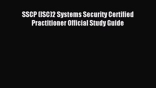 Download SSCP (ISC)2 Systems Security Certified Practitioner Official Study Guide PDF Free