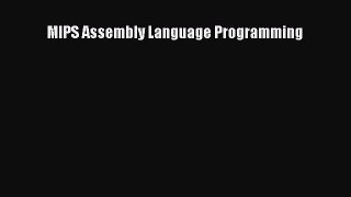 Read MIPS Assembly Language Programming Ebook Free