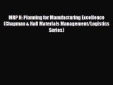 [PDF] MRP II: Planning for Manufacturing Excellence (Chapman & Hall Materials Management/Logistics