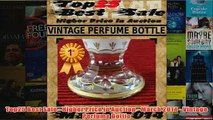Download PDF  Top25 Best Sale  Higher Price in Auction  March 2014  Vintage Perfume Bottle FULL FREE