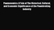 Read Pawnonomics: A Tale of The Historical Cultural and Economic Significance of the Pawnbroking