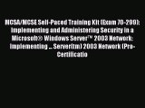 Read MCSA/MCSE Self-Paced Training Kit (Exam 70-299): Implementing and Administering Security