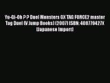 [PDF] Yu-Gi-Oh ? ? Duel Monsters GX TAG FORCE2 master Tag Duel (V Jump Books) (2007) ISBN: