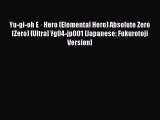 [PDF] Yu-gi-oh E · Hero (Elemental Hero) Absolute Zero (Zero) [Ultra] Yg04-jp001 [Japanese: