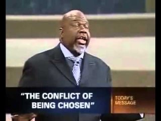 TD Jakes- Conflict of Being Chosen  Part1  - www.multichannelnetwork.uk