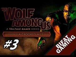 The Wolf Among Us Episode 3 A Crooked Mile Pc Gameplay Part 3