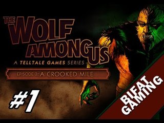 The Wolf Among Us Episode 3 A Crooked Mile Pc Gameplay Part 1