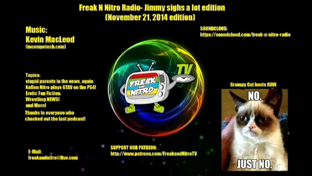 Freak N Nitro Radio - Jimmy sighs a lot edition