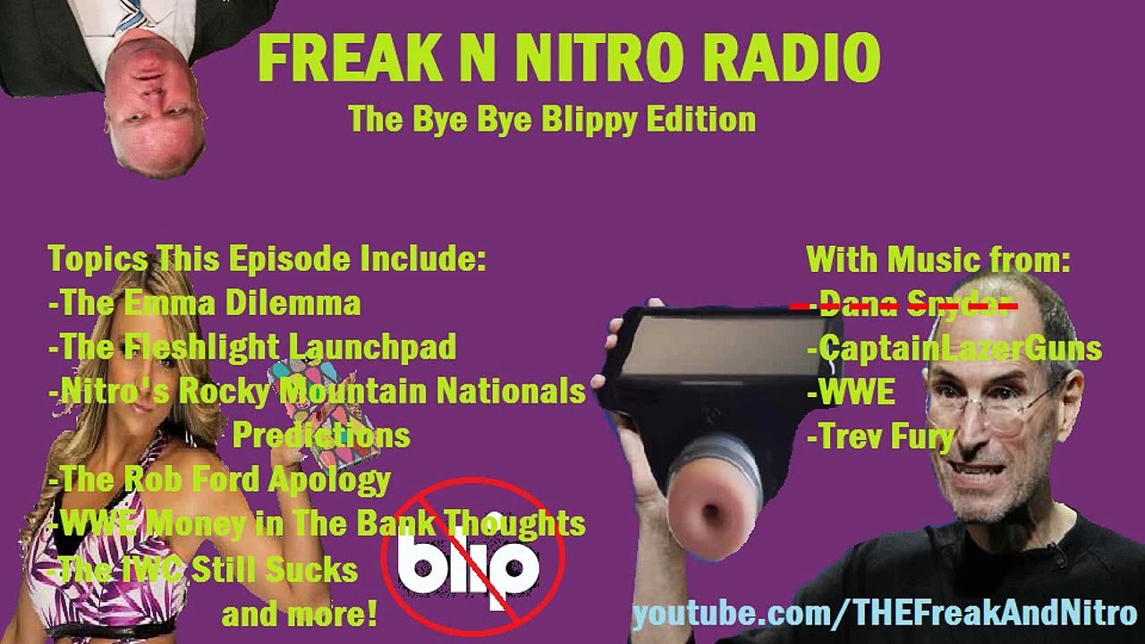 Freak N Nitro Radio - Bye Bye Blippy Edition