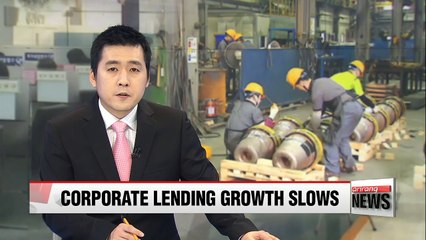 Growth of corporate lending in Korea slows in Q4