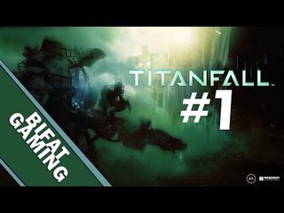TitanFall Training to be a Champ Pc Gameplay Part 1