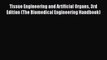 [PDF] Tissue Engineering and Artificial Organs 3rd Edition (The Biomedical Engineering Handbook)