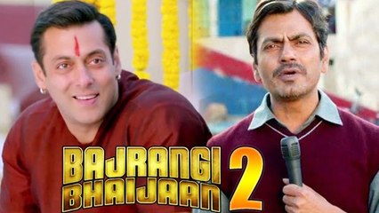 Salman Khan & Nawazuddin To REUNITE For Bajrangi Bhaijaan 2