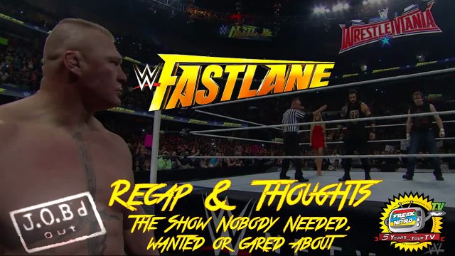 JOB'd Out - WWE Fastlane 2016: Roman Reigns def. Brock Lesnar & Dean Ambrose