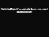 [PDF] Statistical Signal Processing for Neuroscience and Neurotechnology Read Full Ebook