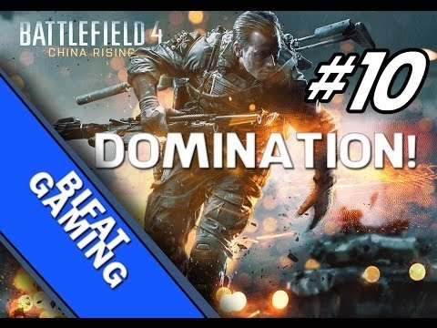 Battlefield 4 Multiplayer - Good Game,Domination! (BF4 Online PC#10)