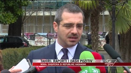 Tahiri: Raporti i DASH pozitiv - News, Lajme - Vizion Plus