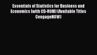 Read Essentials of Statistics for Business and Economics (with CD-ROM) (Available Titles CengageNOW)