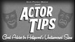 Actor Tips, Ep. 12, The Actor s Body   Chicago Comedy Film Festival