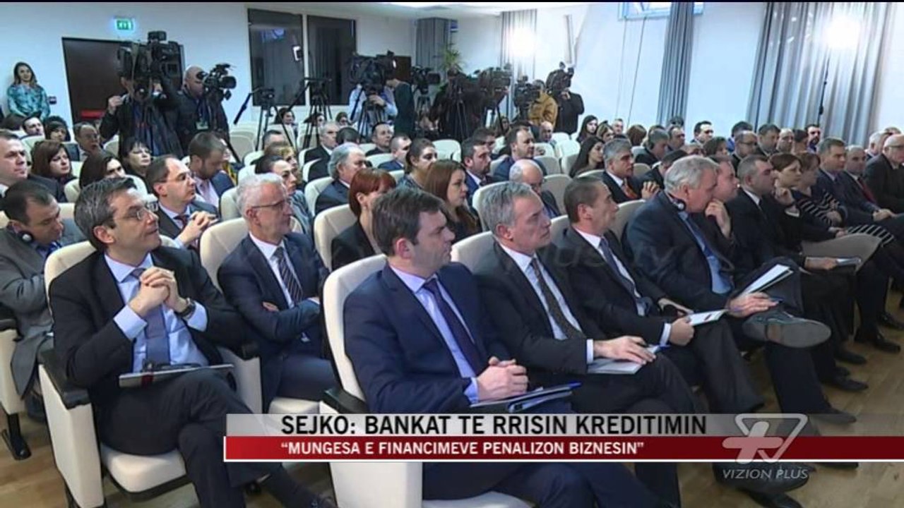 Sejko: Bankat të rrisin kreditimin - News, Lajme - Vizion Plus