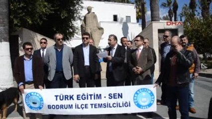 Bodrum Türk Eğitim-Sen Başkanı Özata, "Meb'in Omurgası Kırılmıştır"