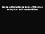 PDF Verilog and SystemVerilog Gotchas: 101 Common Coding Errors and How to Avoid Them Free