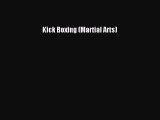 Read Kick Boxing (Martial Arts) PDF Online
