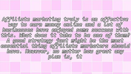 The "Must Haves" For Success In Affiliate Marketing