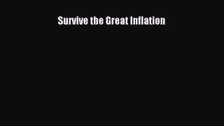 Download Survive the Great Inflation PDF Free