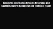 Read Enterprise Information Systems Assurance and System Security: Managerial and Technical