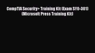 Read CompTIA Security+ Training Kit (Exam SY0-301) (Microsoft Press Training Kit) Ebook Free