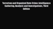 Read Terrorism and Organized Hate Crime: Intelligence Gathering Analysis and Investigations