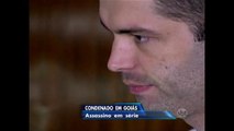 Serial killer de Goiás é condenado a mais 20 anos de prisão