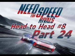 Need for Speed Rivals Head to Head #8 Pc Gameplay Part 24