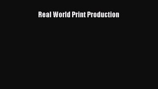 PDF Real World Print Production Free Books