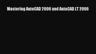 Download Mastering AutoCAD 2006 and AutoCAD LT 2006 Free Books