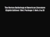 Download The Norton Anthology of American Literature (Eighth Edition)  (Vol. Package 1: Vols.