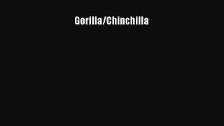 Download Gorilla/Chinchilla Free Full Ebook