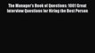 Download The Manager's Book of Questions: 1001 Great Interview Questions for Hiring the Best