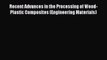 Read Recent Advances in the Processing of Wood-Plastic Composites (Engineering Materials) Ebook
