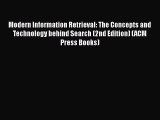 Read Modern Information Retrieval: The Concepts and Technology behind Search (2nd Edition)
