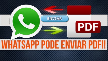 NOVA funcionalidade no WhatsApp permite o ENVIO de .PDF