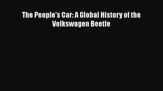 Download The People's Car: A Global History of the Volkswagen Beetle Ebook Online