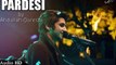 Pardesi by Abdullah Qureshi - New Pakistani Song 2016