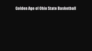 [PDF] Golden Age of Ohio State Basketball [Read] Online