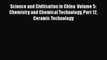 Read Science and Civilisation in China  Volume 5: Chemistry and Chemical Technology Part 12