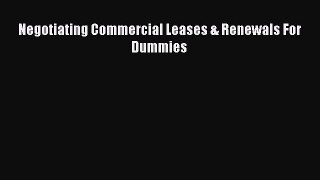 PDF Negotiating Commercial Leases & Renewals For Dummies Free Books