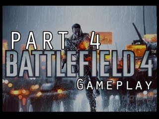 Battlefield 4 Campaign Mission 4-Reach the Airfield Walkthrough Part 4(BF4)